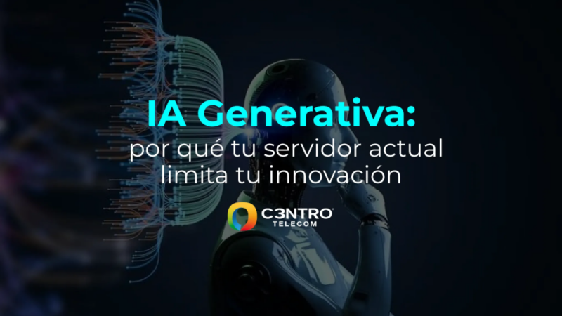 IA Generativa: por qué tu servidor actual limita tu innovación