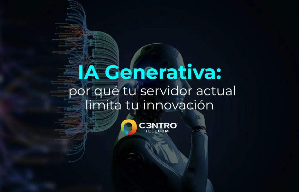 IA Generativa: por qué tu servidor actual limita tu innovación