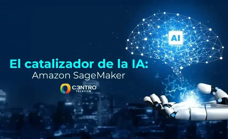El catalizador de la IA: Amazon SageMaker