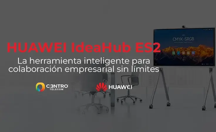 HUAWEI IdeaHub ES2 | Una herramienta para la colaboración empresarial