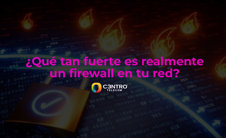 ¿Qué tan fuerte es realmente un firewall en tu red?