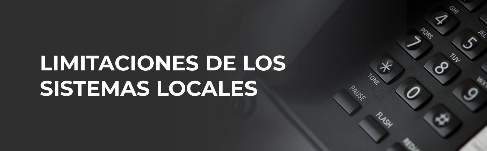 limitaciones-de-los-sistemas-locales