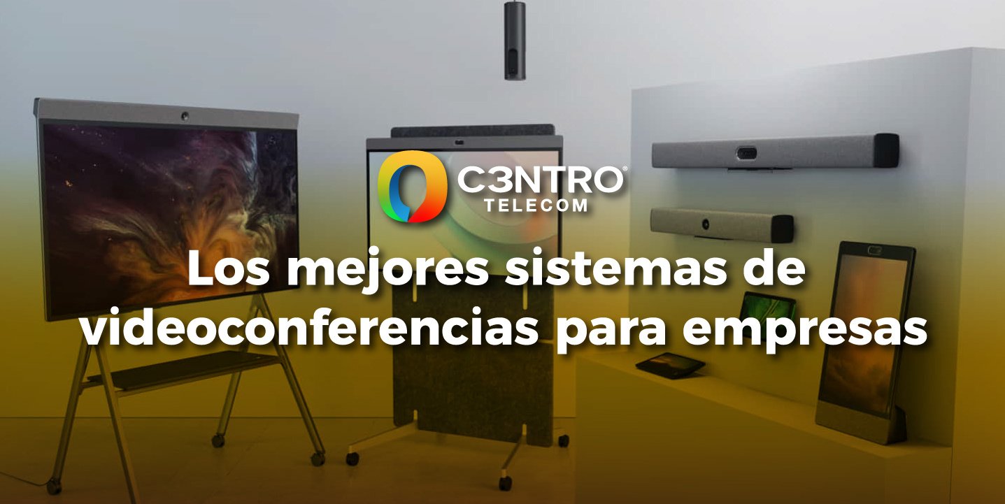 los mejores sistemas de videoconferencias para empresas
