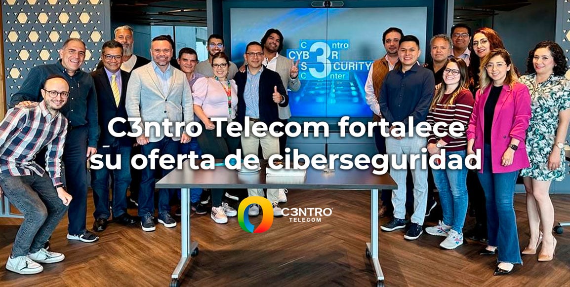 c3ntro-telecom-fortalece-su-oferta-de-Ciberseguridad