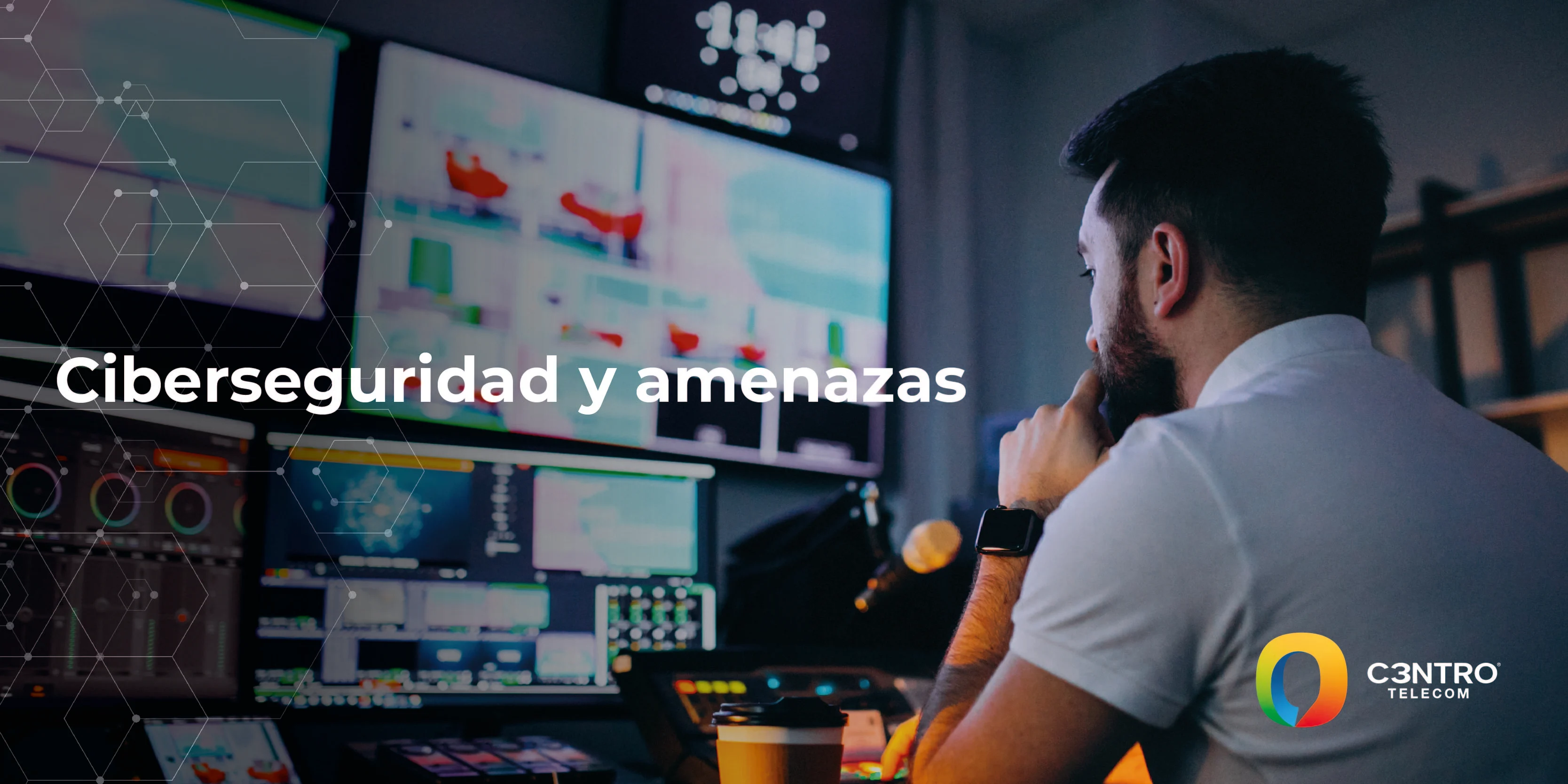 Ciberseguridad y amenazas