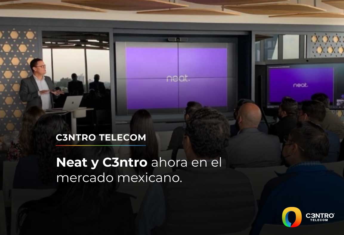 Neat y C3ntro ahora en el mercado mexicano