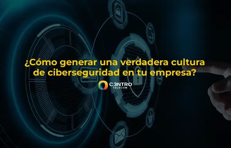 Cultura de ciberseguridad. 