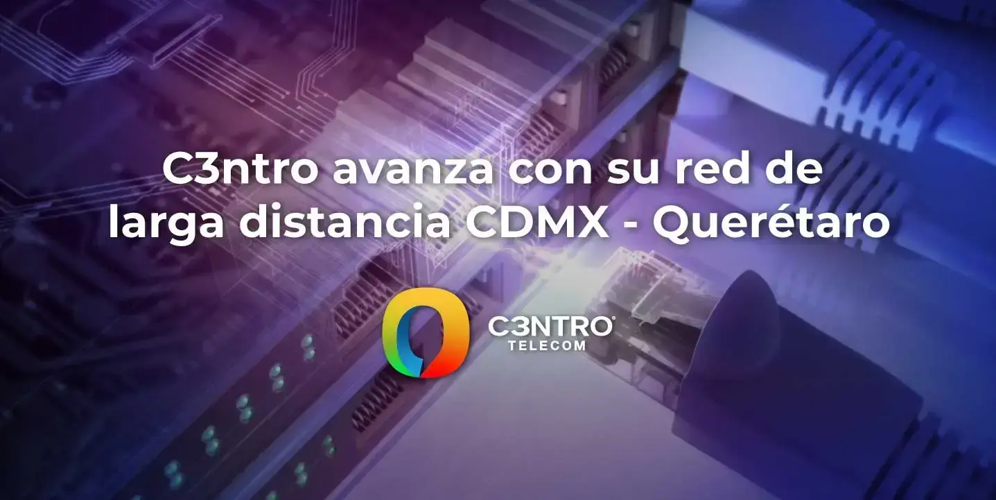 Red de larga distancia C3ntro Telecom.