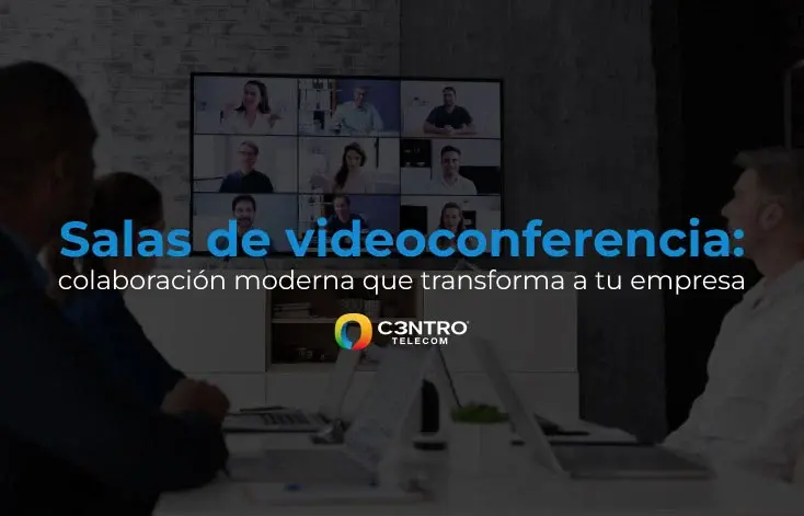 Salas de videoconferencias para empresas 